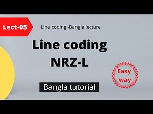 uni polar NRZ, polar NRZ-L, NRZ-I line coding Schemes bangla tutorial | cse-notes
