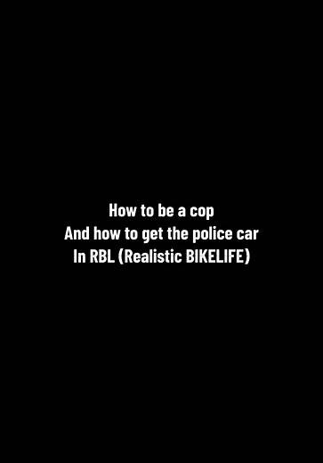 Cómo obtener el coche de policía en RBL