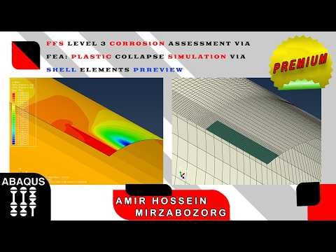 FFS Level 3 Corrosion Assessment via FEA: Plastic Collapse Simulation via Shell Elements Preview