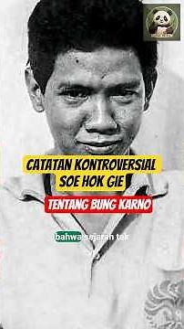 Catatan Kritis Soe Hok Gie terhadap Soekarno yang Jarang Dibahas #Sejarah