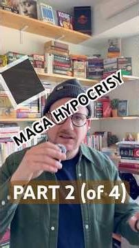MAGA Hypocrisy - part 2
