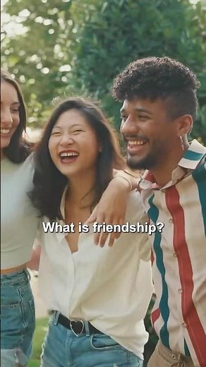 What is Friendship?