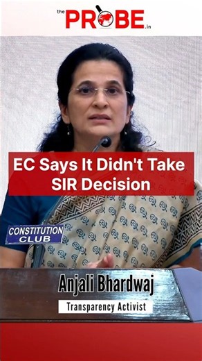 Who Took the SIR Decision? Here's the Answer | Anjali Bhardwaj on SIR
