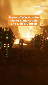 1M views · 12K reactions | Dawn of War 4 trailer shows Dark Angels and Lion El'Jonson 諾 #warhammer40K #dawnofwar #rts | GamesRadar+ | Facebook