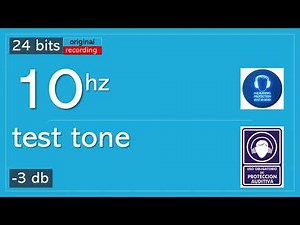 10 Hz Test Tone