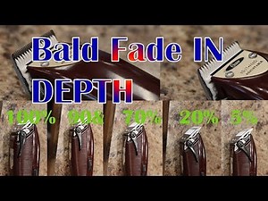 In Depth Bald Fade Tutorial