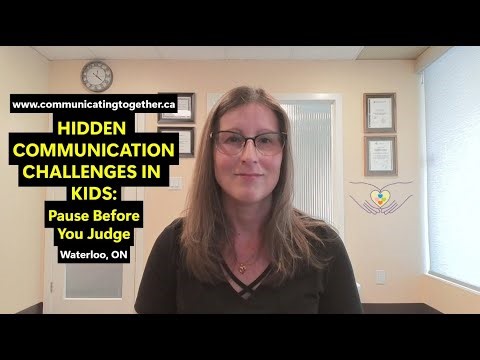 Hidden Communication Challenges in Kids: Pause Before You Judge