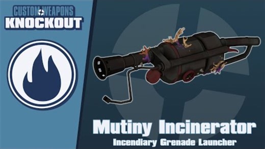 【搬运】Custom Weapons: Knockout Demonstration - Mutiny Incinerator