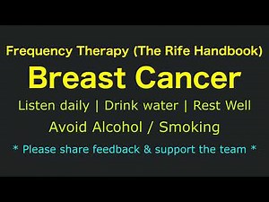 Dr. Rife's Healing Frequencies for Healing BREAST CANCER | Rife Handbook | 30-Minute Therapy