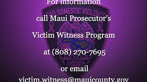 17 reactions | Domestic Violence Awareness Month Maui Prosecutors Officer Victim/Witness Assistance Program provides various services and assistance to victims and witnesses of Domestic Abuse. If you or a loved one need assistance, please call (808) 270-7695. Domestic Violence Patches to help Parents and Children Together are still available, contact Community Relations at (808) 244-6380. | Maui Police Department | Facebook