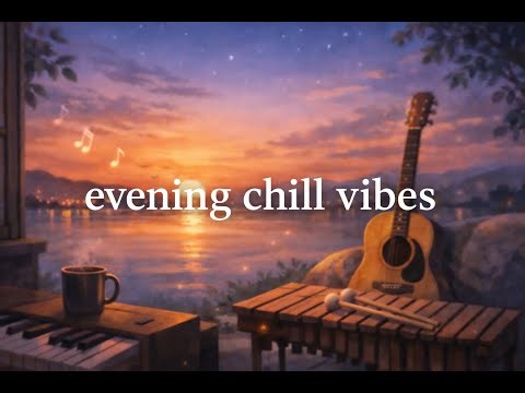 Evening Mood Reset | Relaxing Chill Music