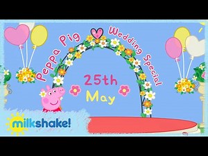 Milkshake! | Brand New Peppa Pig | Starts 25th May