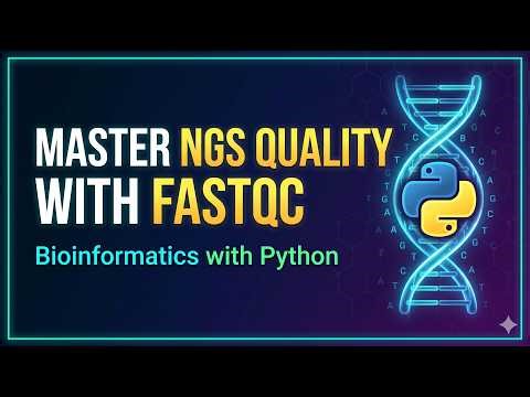 19. Bioinformatics with Python: Visualizing NGS Quality with FastQC