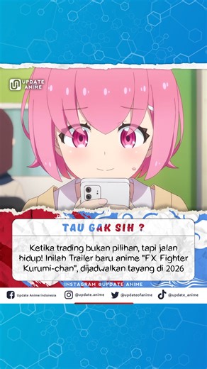 Anime "FX Fighter Kurumi-chan" rilis trailer baru! Perlihatkan kerasnya kehidupan trading yang bukan lagi pilihan tapi jalan hidup! Anime dijadwalkan tayang 2026 oleh studio Passione. Setelah ibunya bunuh diri karena utang yang menumpuk, seorang mahasiswi memulai perdagangan keuangan valuta asing untuk mendapatkan kembali uang tersebut. Salah ambil langkah, rungkad rek 🤣 𝐒𝐨𝐮𝐫𝐜𝐞: fxkurumi_info #updateanime #anime #otaku #taugaksih #FXFighterKurumi | Update Anime Indonesia