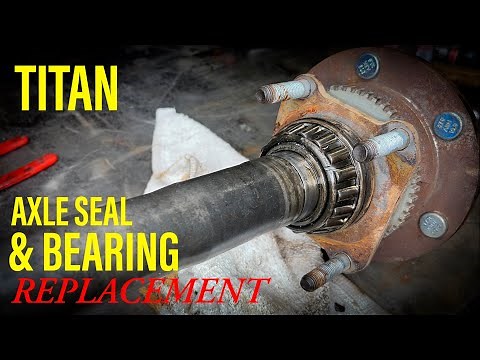 Nissan Titan Axle Bearing & Seal Replacement