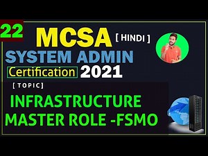 FSMO Roles| Infrastructure Master Role explained with example| MCSA Certification Full Course