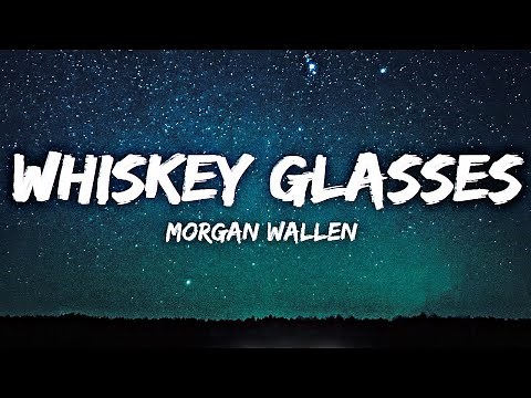 Morgan Wallen - Whiskey Glasses (Official Video)