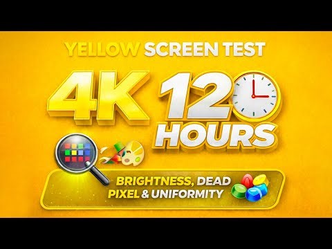Yellow Screen Test 4K – 12 Hours | Brightness, Dead Pixel & Uniformity Test