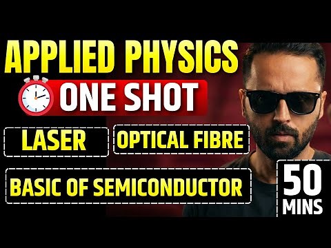 Laser | Optical Fibre | Semiconductor | Applied Physics | ONE SHOT | Pradeep Giri Sir