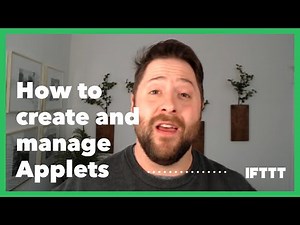 How to Create and Manage Applets on IFTTT | Step-by-Step Guide