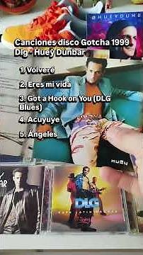 LAS CANCIONES DEL DISCO DE DLG GOTCHA 1999 HUEY DUNBAR JAMES DA BARBA FRAGANCIA SERGIO GEORGE