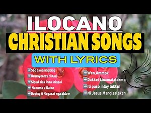 SAO A MAMAGBIAG●BEST OF ILOCANO CHRISTIAN SONG WITH LYRICS ●Bennett Clover Tv🍀