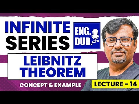 Alternating Series | Leibnitz Theorem for Convergence | Infinite Series in English by GP Sir