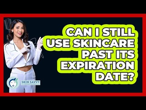 Can I Still Use Skincare Past Its Expiration Date?