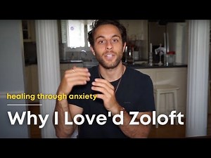 Why I Love'd Zoloft