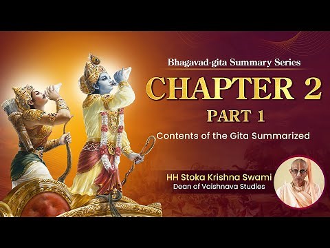 Bhagavad Gita Summary Series | Chapter 2 | Session 1