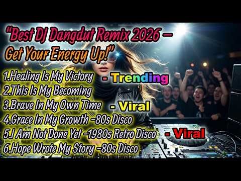 Best 2026 Dangdut Remix Hits – Wake Up Your Soul