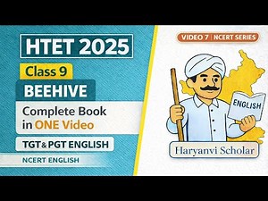 HTET TGT PGT ENGLISH | Class 9 NCERT BEEHIVE | Complete Book In One Video | Video 07