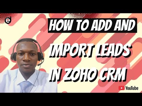 How to Add and Import Leads in Zoho CRM