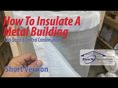 Insulation And Vapor Barrier In Existing Tubular Steel Building - Step By Step Guide/Short Version