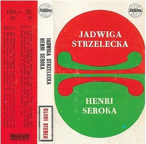 Jadwiga Strzelecka, Henri Seroka - Jadwiga Strzelecka, Henri Seroka