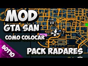 GTA SAN | Como Colocar Mod Pack Radares | San Andreas 2017