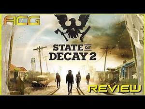 State of Decay 2 Review