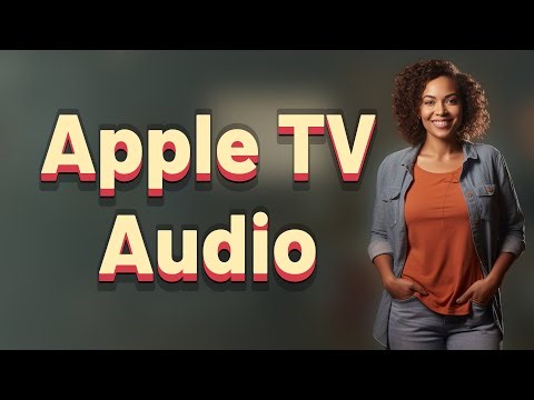 What’s the Best Audio Output Setting for Apple TV Streaming?