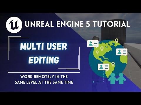 Unreal Engine Setting Up Multi User Editing