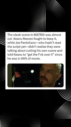 Keanu Reeves Fought to Keep the Matrix Steak Scene, Unaware It Was Pantoliano’s Moment