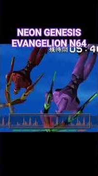 NEON GENESIS EVAMGELION N64 RELEASE!