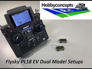 Flysky PL18 EV Dual Receivers or Dual Model Setup