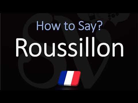 How to Pronounce Roussillon? French Region Pronunciation