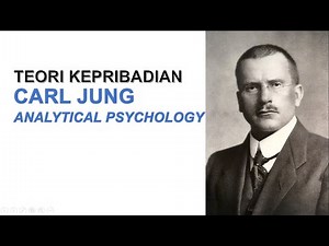 Teori Kepribadian Carl Jung: Analytical Psychology