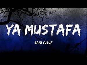 Ya Mustafa | Sami Yusuf | Vocals Only | Lyrics|