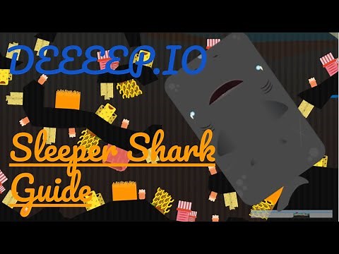 Sleeper Shark Guide | Deeeep.io Tutorials