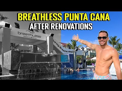 BREATHLESS PUNTA CANA Full Resort Tour