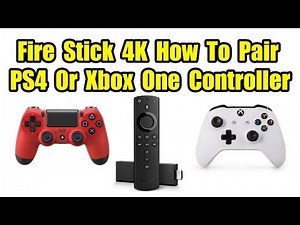 Fire Stick 4K How To Pair PS4 Or Xbox One Controller