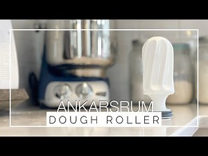 3 Top Tips With The Ankarsrum Dough ROLLER