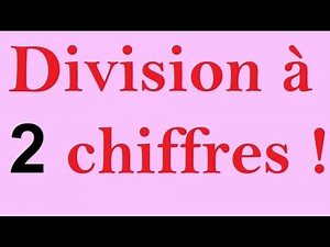 Vidéo 1 | Comprendre la Division à 2 chiffres ! | Les Mathématiques |